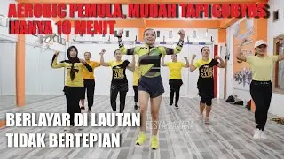 Aerobik pemula mudah tapi ngocor hanya 10 menit | Aerobic exercise lagu terbaru