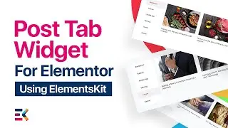 Post Tabs Widget For Elementor | ElementsKit | All In One Addons for Elementor Page Builder