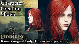 ELDEN RING Character Creation - Ranni's original body (Unique interpretation)