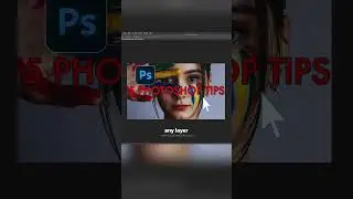 Photoshop Layer Tips & Shortcuts