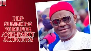 PDP Summons Wike For Anti-party Activities