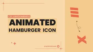 Create an Animated Hamburger Menu Icon using only HTML and CSS