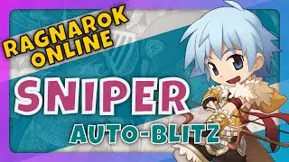 Ragnarok Pre-Renewal - Sniper Auto Blitz