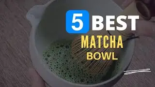 ⭕ Top 5 Best Matcha Bowl 2024 [Review and Guide]