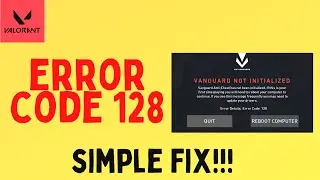 How to Fix Valorant Error Code 128 Vanguard Not Initialized 2021 | error code 128 valorant fix