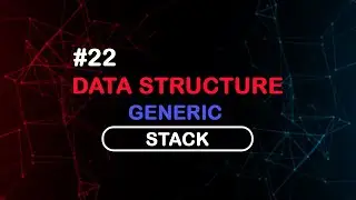 22 Generic Stack بلغة السي شارب