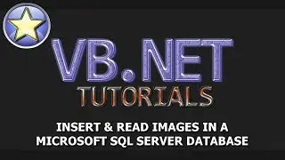 VB.NET SQL Tutorial - Insert Images Into A SQL Server Database And Read (Visual Basic .NET) (Full)