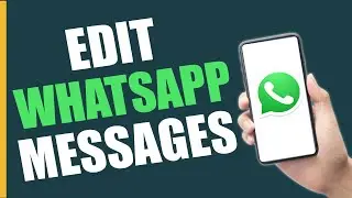 How To Edit Whatssap Messages | Whatssap Edit Messages | Whatssap New Update 2024