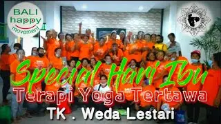 Spesial Hari IBU // Terapi Yoga Tertawa // Bali Happy movement// PanArpin