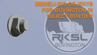 Modelling Objects for Bovington in Object Builder