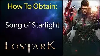 How to get - Song of Starlight - In Lost Ark