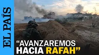 GUERRA GAZA | Israel llegará hasta Rafah a pesar de la gran cantidad de civiles refugiados allí