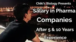 2024-25 || Salary after 5 & 10 years experience in Pharma Companies || Only Reality...By Chiki's Bio