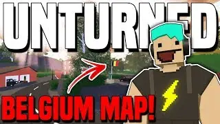 BELGIUM MAP IS OUT!!! (Unturned News)