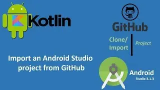 How to Clone an Android Studio project from GitHub || Android Studio