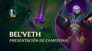 Presentación de BelVeth | Jugabilidad - League of Legends