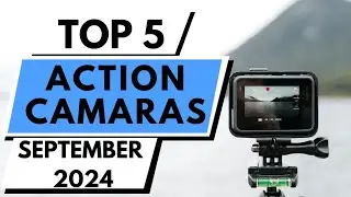 Top 5 action cameras for 2024!