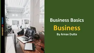 What is a Business?  (U3 - AOS1 - Types of business)