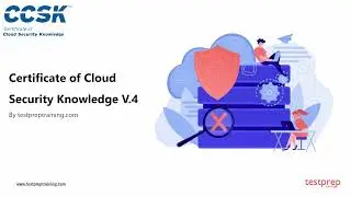 How to pass Certificate of Cloud Security Knowledge V.4?