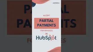 Accept Partial Payments for Invoices in HubSpot