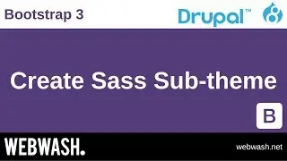 Using Bootstrap 3 in Drupal 8, 3.2: Create Sass Sub-theme