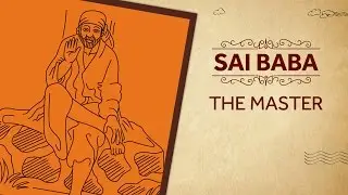 Sai Baba - The Master (History & Facts)