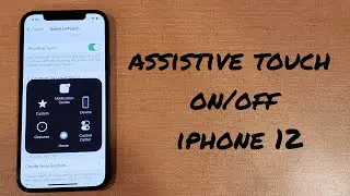 how to turn assistive touch on/ off iphone 12, mini, pro, pro max