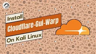 Install Cloudflare-Gui-Warp on Kali Linux | 2024 | Debian