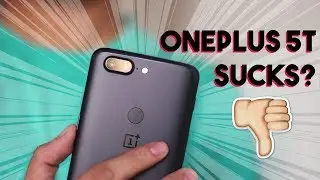 Why you shouldn't buy OnePlus 5T! // My take on the OnePlus 5T