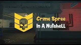 Payday 2 - Crime Spree In A Nutshell