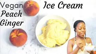 Vegan Peach Ice Cream | 5 Ingredients | Ice Cream Maker