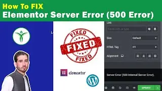 How to Fix Elementor server error 500 | Elementor update error 500 | SOLVED 100%