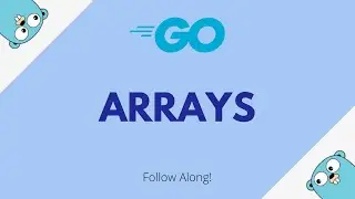 Arrays in Go | Go Collections [Go for beginners #14]