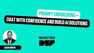 Prompt Engineering - Chat with confidence and build AI solutions