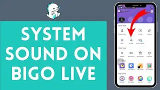 How to System Sound on Bigo Live (2024) | Bigo Live Tutorial