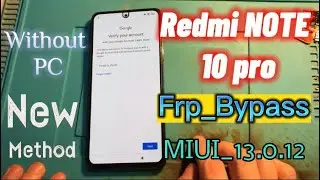 Redmi Note 10 PRO MIUI 13 0 12,Bypass FRP,Without PC,Remove Google Account