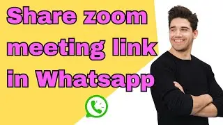 How to create zoom meeting and send link in Whatsapp