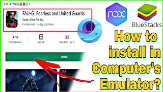 How to install FAU-G game in PC Emulators. bluestacks/Noxplayer/gameloops.