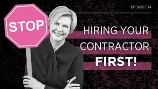 🛑 Stop Hiring Your Contractor First!