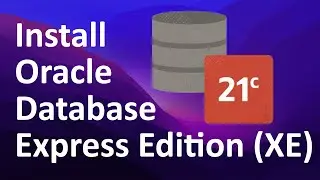 How to install Oracle Database 21c Express Edition on Windows 11 (2024)