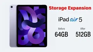 iPad Air 5 Storage Expansion | 64GB To 512GB