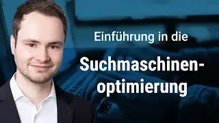 SEO: Tutorial zur Suchmaschinenoptimierung für bessere Google-Rankings