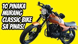 Top 10 pinakamurang classic bike sa Pilipinas | cafe racer philippines cheap | murang motor