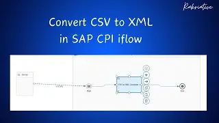 Convert csv to xml in SAP CPI iFlow #sap #cpi