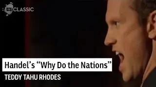 Teddy Tahu Rhodes sings Handel's 