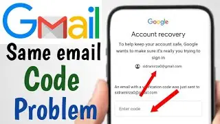 gmail verification code Same gmail problem 2024 || An email with a verification code was just sent