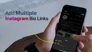 How to Add Multiple Links in Instagram Bio