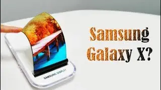 Samsung Files a New Patent for Fold-able Galaxy X Phone | Phoneworld