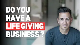 3 Marks of a Life Giving Business