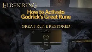 How to Activate Godrick's Great Rune | Elden Ring